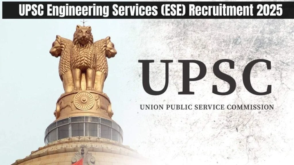 [UPSC ESE] Recruitment 2025